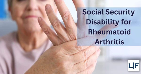 Social Security Disability for Rheumatoid Arthritis