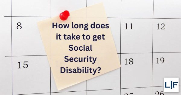 how long does it take to get social security disability